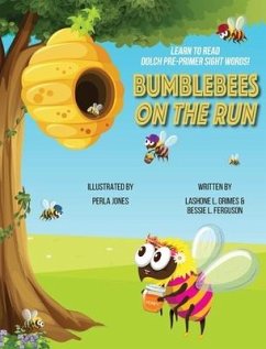Bumblebees On the Run - Grimes, Lashone L; Ferguson, Bessie L