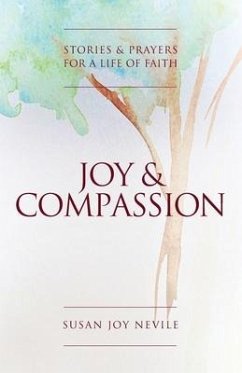 Joy and Compassion - Nevil, Susan Joy