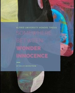 Somewhere Between Wonder and Innocence - Beckstrom, Kelcy