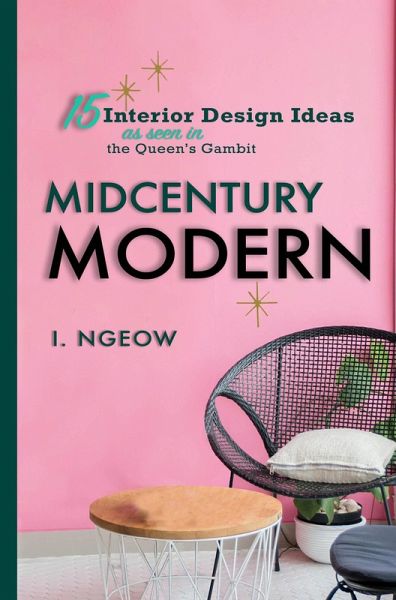 Midcentury Modern: 15 Interior Design Ideas (Architecture and Design) (eBook, ePUB)