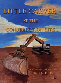 Little Carver at the Construction Site - Petry, T Steele