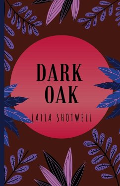 Dark Oak - Shotwell, Laila