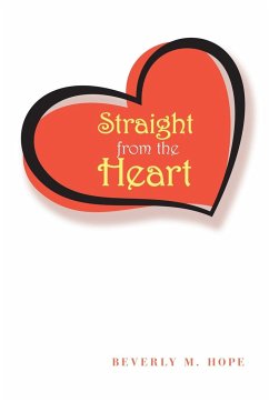 Straight from the Heart - Hope, Beverly M.