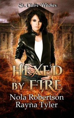 Hexed by Fire - Tyler, Rayna; Robertson, Nola
