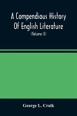 A Compendious History Of English Literature, And Of The English Language, From The Norman Conquest With Numerous Specimens (Volume Ii)