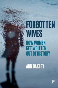 Forgotten Wives - Oakley, Ann (UCL Social Research Institute)