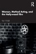 Women, Method Acting, and the Hollywood... - Bild 1