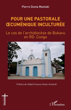 Pour une pastorale oecuménique inculturée - Mastaki, Pierre Dunia