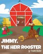 Jimmy, the Heir Rooster - Bild 1