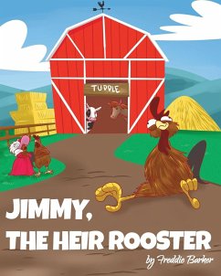 Jimmy, the Heir Rooster - Barker, Freddie