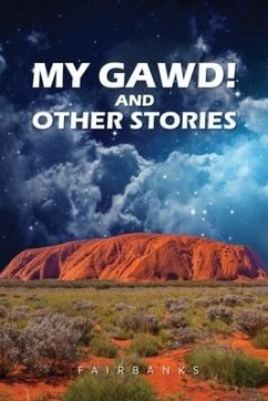 My Gawd! and Other Stories - Dietz, Peter