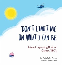 Don't Limit Me On What I Can Be - Taffel-Cohen, Emily