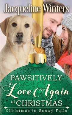 Pawsitively in Love Again at Christmas: A Small Town Taggert Family Romance - Winters, Jacqueline