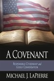 A Covenant: Responsible Citizenship and Godly Conversation