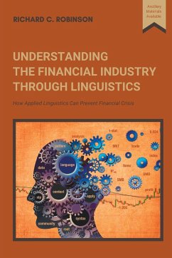 Understanding the Financial Industry Through Linguistics - Robinson, Richard C.