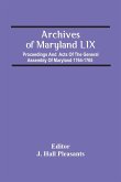 Archives Of Maryland Lix; Proceedings And Acts Of The General Assembly Of Maryland 1764-1765