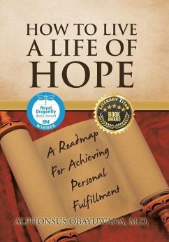 How to Live a Life of Hope - Obayuwana M. D., Alphonsus