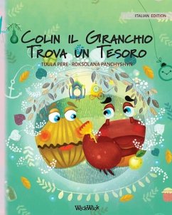 Colin il Granchio Trova un Tesoro: Italian Edition of Colin the Crab Finds a Treasure - Pere, Tuula