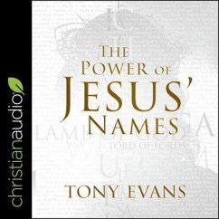 The Power of Jesus' Names - Evans, Tony