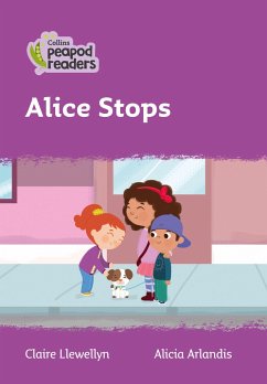 Collins Peapod Readers - Level 1 - Alice Stops - Llewellyn, Claire