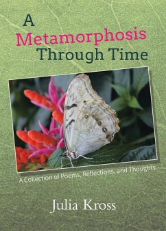 A Metamorphosis Through Time - Kross, Julia