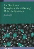 The Structure of Amorphous Materials using Molecular Dynamics
