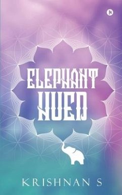 Elephant Hued - Krishnan S