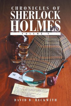 Chronicles of Sherlock Holmes - Beckwith, David B.