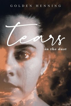 Tears In The Dust - Henning, Golden