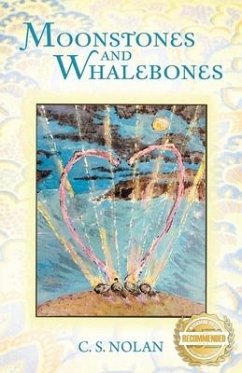 Moonstones and Whalebones - S. Nolan, C.