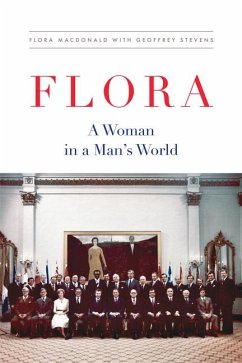 Flora!: A Woman in a Man's World - Stevens, Geoffrey; Macdonald, Flora