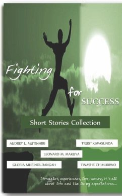 Fighting for Success - Murindi-Dangah, Gloria; Chimuriwo, Tinashe; Mutinhiri, Audrey L