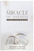 The Miracle of Oneness