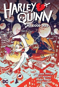 Harley Quinn Vol. 1: No Good Deed - Phillips, Stephanie Nicole; Rossmo, Riley