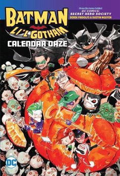 Batman: Li'l Gotham: Calendar Daze - Nguyen, Dustin;Fridolfs, Derek