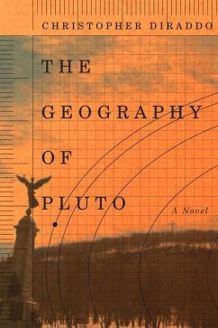 The Geography of Pluto - DiRaddo, Christopher