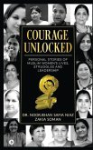 Courage Unlocked: Personal Stories of Muslim Women's Lives, Struggles and Leadership