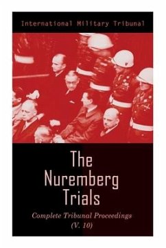 The Nuremberg Trials - Tribunal, International Military