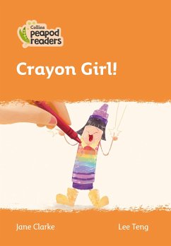 Collins Peapod Readers - Level 4 - Crayon Girl! - Clarke, Jane