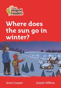 Collins Peapod Readers - Level 5 - Where Does the Sun Go in Winter? - Cowper, Anna