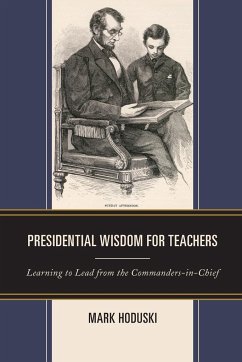 Presidential Wisdom for Teachers - Hoduski, Mark