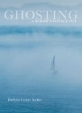 Ghosting: A Widow's Voyage Out