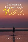 One Woman's Long and Lonely Walk