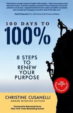 100 Days to 100%: 8 Steps to Renew Your Purpose - Cusanelli, Christine