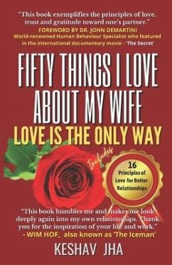 Fifty Things I Love About My Wife: Love is the Only Way - Jha, Keshav
