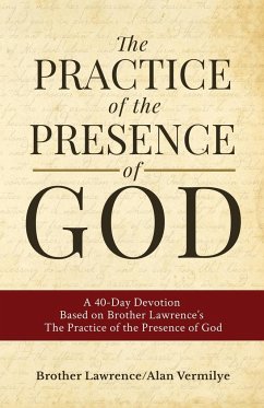 The Practice of the Presence of God - Vermilye, Alan; Lawrence, Brother
