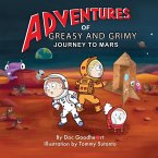 Adventures of Greasy and Grimy: Journey to Mars