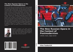 The New Russian Opera in the Context of Postmodernism - Yaskevich, Irina