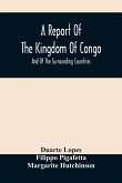 A Report Of The Kingdom Of Congo