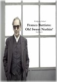 Franco Battiato: Oh! Sweet Nuthin' (eBook, ePUB)